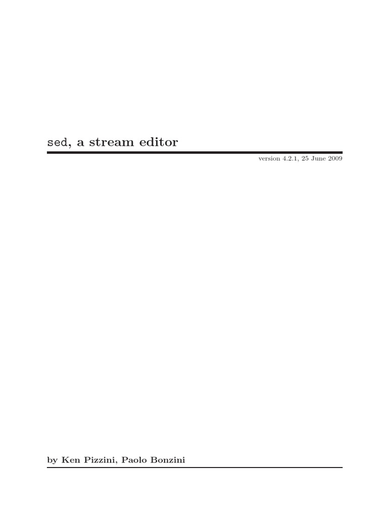Sed, A Stream Editor - by Ken Pizzini, Paolo Bonzini PDF | PDF ...