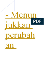 Menunjukkan Perubahan Perilaku