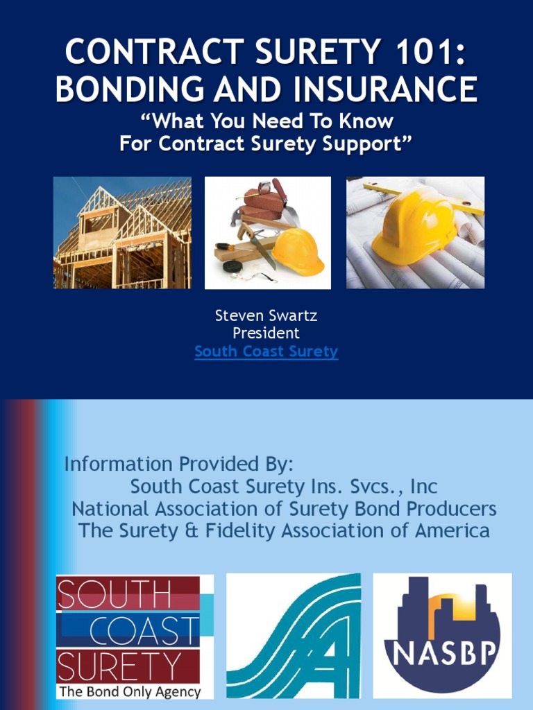Contract Surety 101 Bonding and Insurance "What You Need To Know For Contract Surety Support