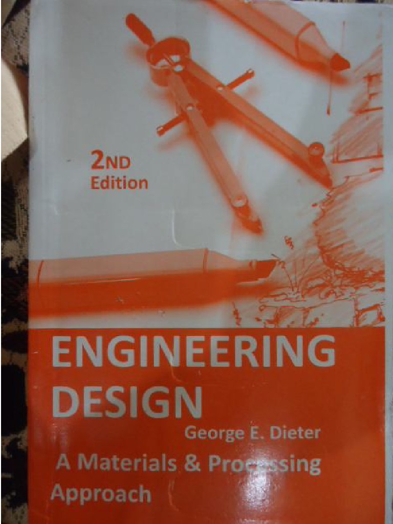 Engineering Design 2nd Edition by George E | PDF