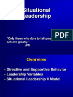 Situational Leadership: "Only Those Who Dare To Fail Greatly Can Ever Achieve Greatly." JFK