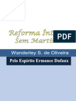Reforma Intima Sem Martirio (psicografia Wanderley S. de Oliveira - espirito Ermance Dufaux).pdf