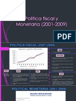 Politica Fiscal y Monetaria (2001-2009)