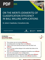 Procemin 2015  ON THE MERITS (DEMERITS) OF CLASSIFICATION EFFICIENCY IN BALL MILLING APPLICATIONS