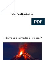 Vulcões Brasileiros Carol