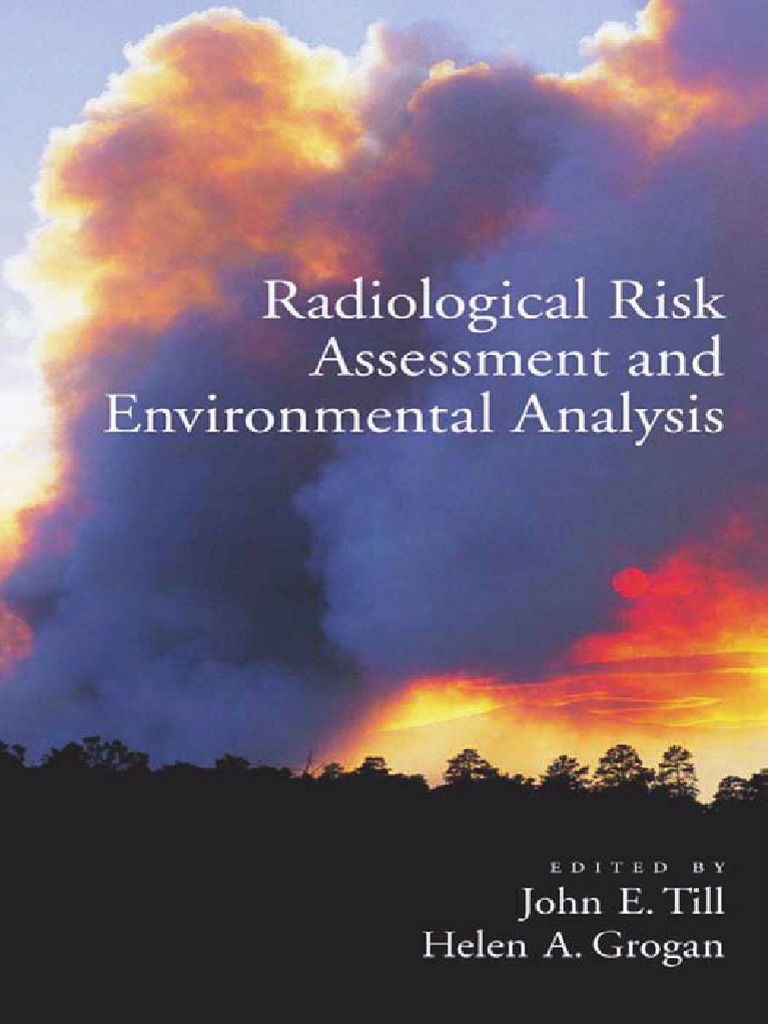 Till & Grogan (Eds) Radiological Risk Assessment and Environmental