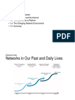 1.1 Globally Connected - 1.2 Lans, Wans, and The Internet - 1.3 The Network As A Platform - 1.4 The Changing Network Environment - 1.5 Summary