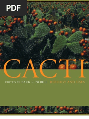Cacti Biology And Uses Molecular Phylogenetics Horticulture
