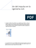 Aplicación del impulso en la ingeniería civil: cálculo de fuerzas durante caídas controladas y aceleración de vigas