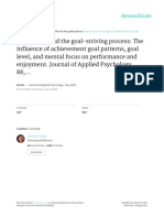 Personality and The Goal-Striving Process: The Influence of Achievement Goal Patterns, Goal Level, and Mental Focus On Performance and Enjoyment. Journal of Applied Psychology, 88,..