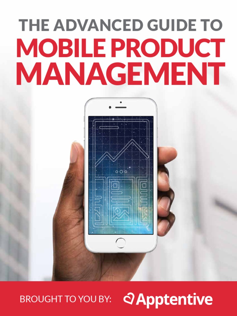 The Advanced Guide To Mobile Product Management PDF Mobile App Usability