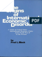 (Fred - L. - Block) - The Origins of International Economic Disorder A Study of United States International Monetary Policy From World War II To The Present) PDF