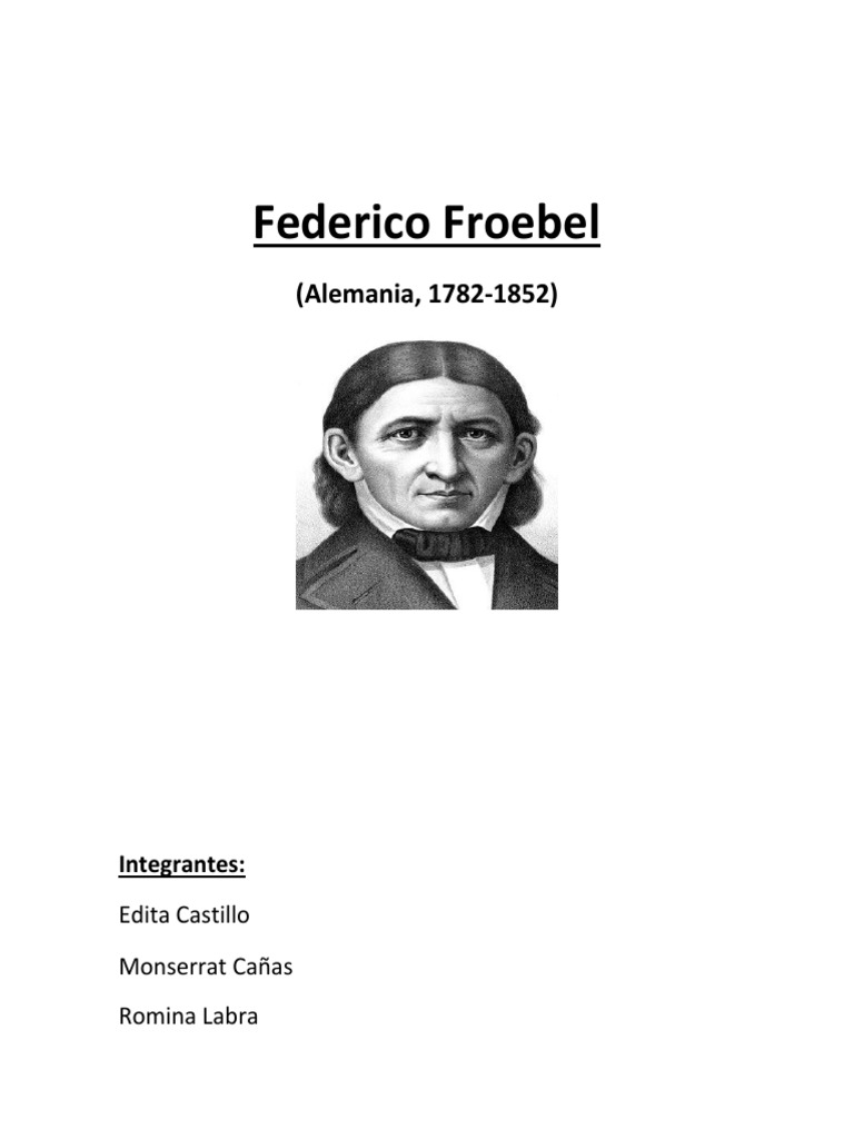 Federico Froebel Su vida y aportes a la educación preescolar PDF Jardín de infancia Cognición