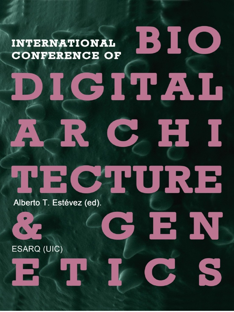 International Conference of Biodigital Architecture & Genetics | PDF ...
