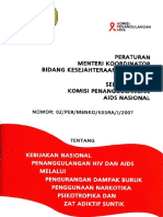 20130506120619.permenko No 02 Tahun 2007 Tentang Kebijakan Nasional Penanggulangan HIV Dan AIDS Melalui Pengurangan Dampak Buruk Penggunaaan Narkotika Psikotropika Dan Zat Adiktif Suntik