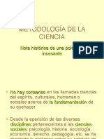 Metodología de la Ciencia Nota histórica de una polémica incesante