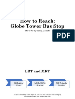 How To Reach: Globe Tower Bus Stop: This Is For My Sanity. Thanks!