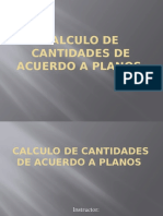 calculodecantidadesdeacuerdoaplanos-120624181948-phpapp01.pptx
