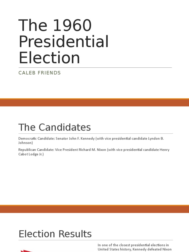 1960 Presidential Election Overview | PDF | John F. Kennedy | Richard Nixon
