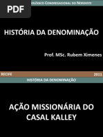 Ação Missionária Do Casal Kalley