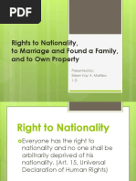 Rights To Nationality, To Marriage and Found A Family, and To Own Property