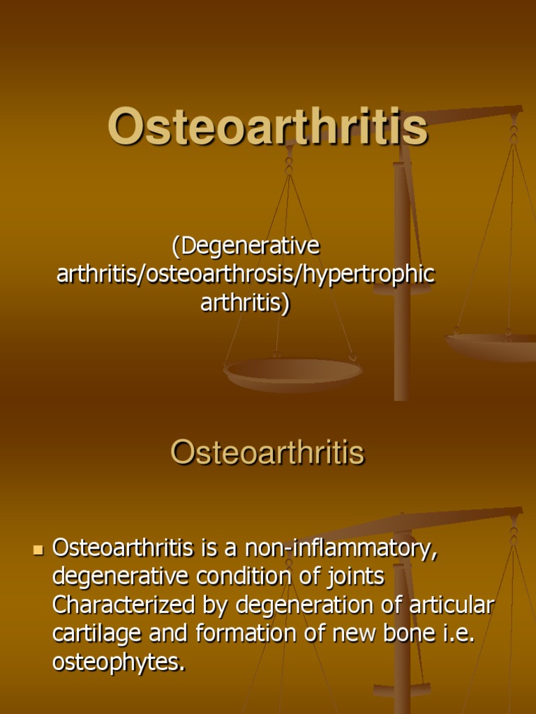 Osteoarthritis: (Degenerative Arthritis/osteoarthrosis/hypertrophic ...