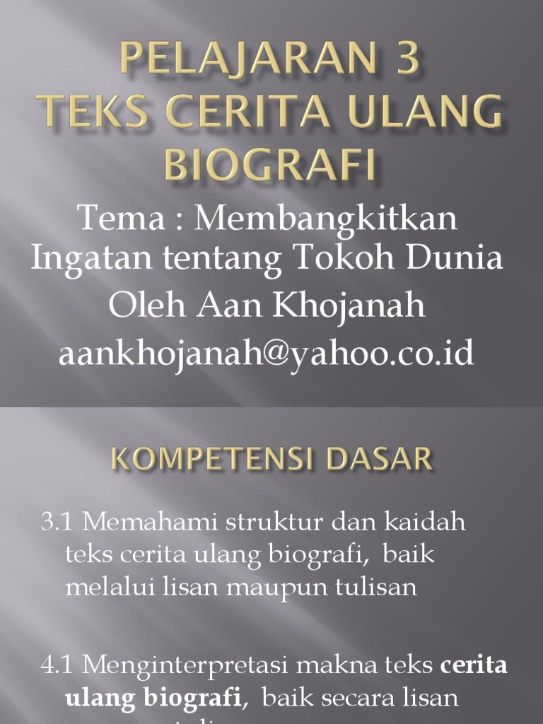 Penggunaan Kata Ganti Pada Teks Biografi Adalah Terkait Teks
