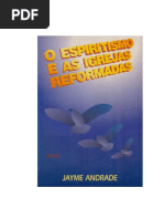 O Espiritismo e as Igrejas Reformadas (Jayme Andrade) (2).pdf