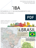 Curitiba "Ciudad Ecológica" - Desarrollo y Reordenamiento del Espacio Urbano