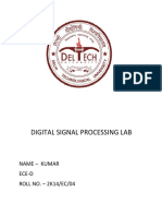 Digital Signal Processing Lab: Name - Kumar Ece-D ROLL NO. - 2K14/EC/04