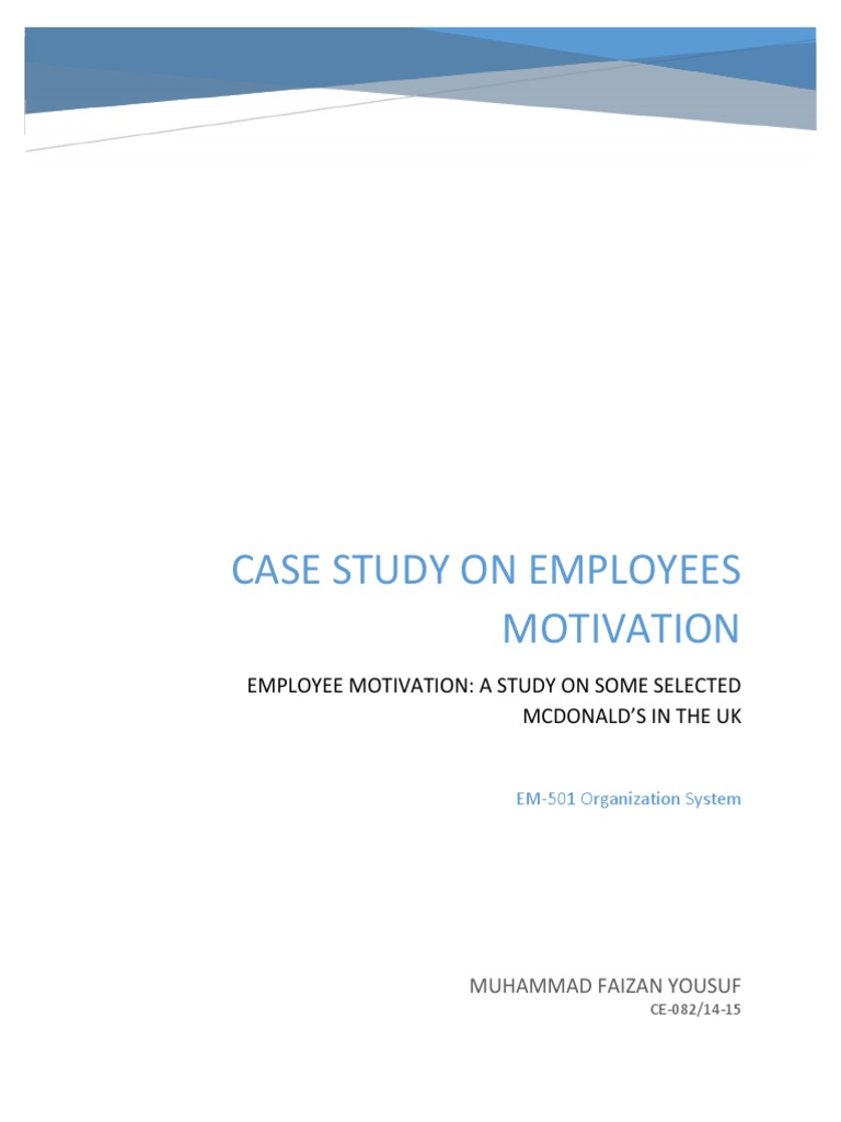 Case Study On Employees Motivation Employee Motivation A Study On