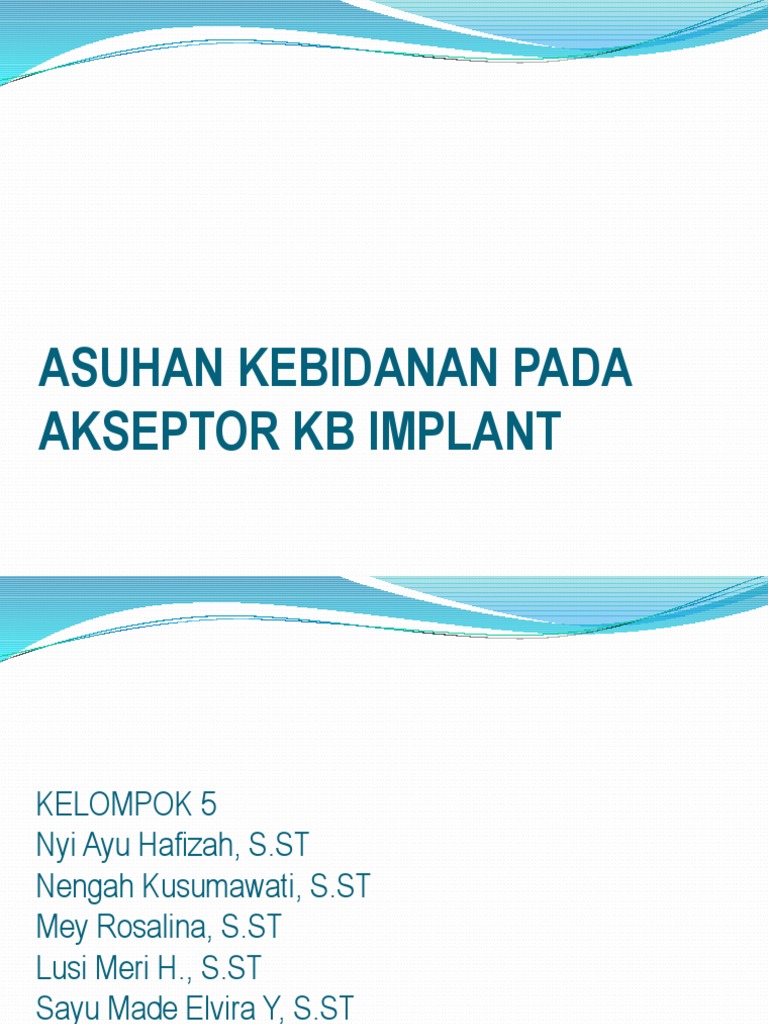 Asuhan Kebidanan Akseptor KB Implan | PDF