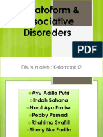 Somatoform & Dissociative Disoreders: Disusun Oleh: Kelompok I2