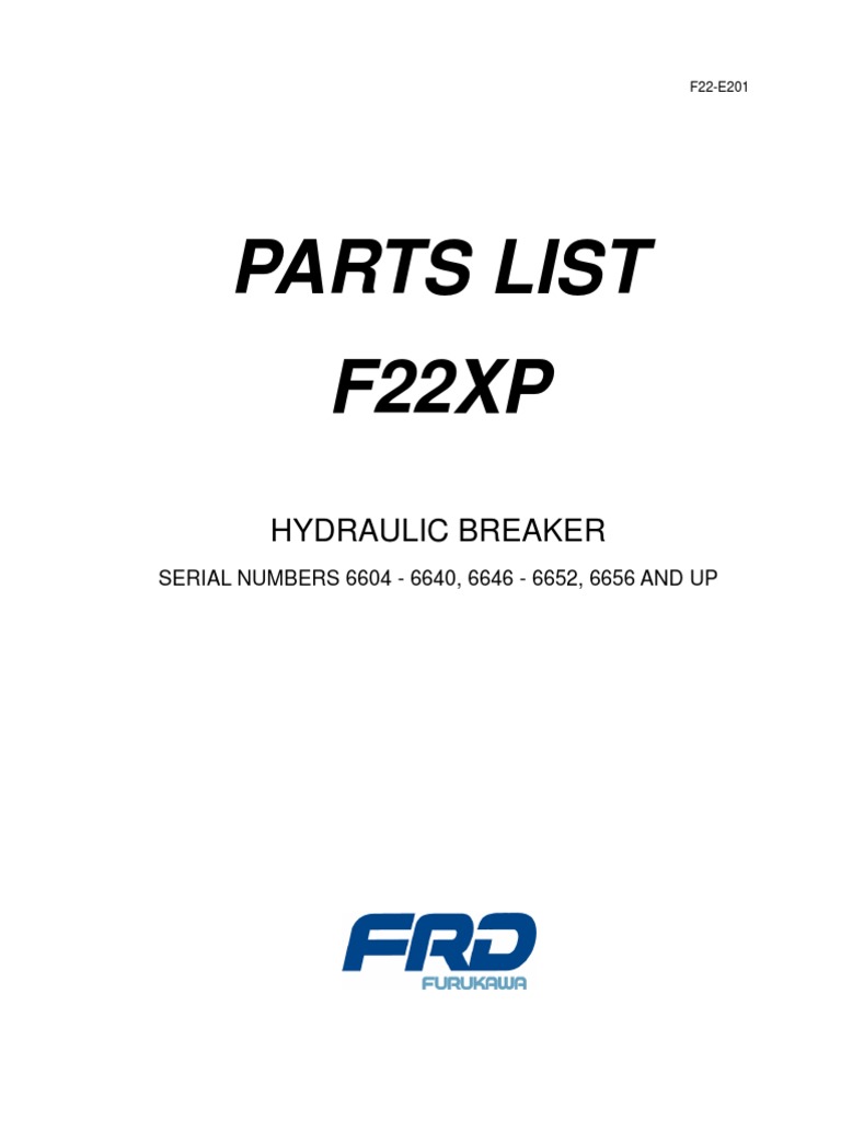 Hydraulic Breaker Parts List F22XP Hydraulic Breaker Cylinder and