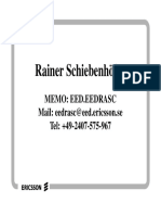 Rainer Schiebenhöfer: Memo: Eed - Eedrasc Mail: Eedrasc@eed - Ericsson.se Tel: +49-2407-575-967