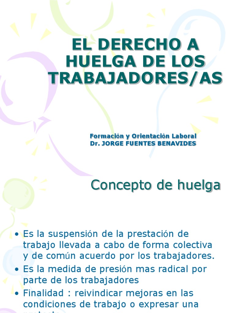 El Derecho A Huelga De Los Trabajadores/As Formación y Orientación Laboral Dr. Fuentes