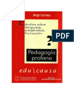 Larrosa PEDAGOGÍA PROFANA sobre lectura subjetividad y etc.pdf