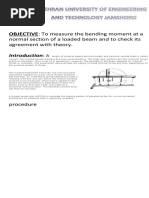 OBJECTIVE: To Measure The Bending Moment at A: Normal Section of A Loaded Beam and To Check Its Agreement With Theory