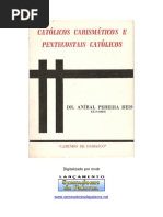 Aníbal Pereira Dos Reis - Católicos Carismáticos e Pentecostais Católicos
