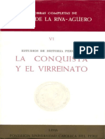 002 José de la Riva-Agüero y Osma Obras Completas, tomo 6 Estudios de Historia Peruana. La Conquista y el Virreinato.pdf