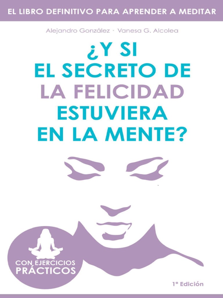 Si La Felicidad Esta en Tu Mente PDF | PDF | Meditación | Felicidad