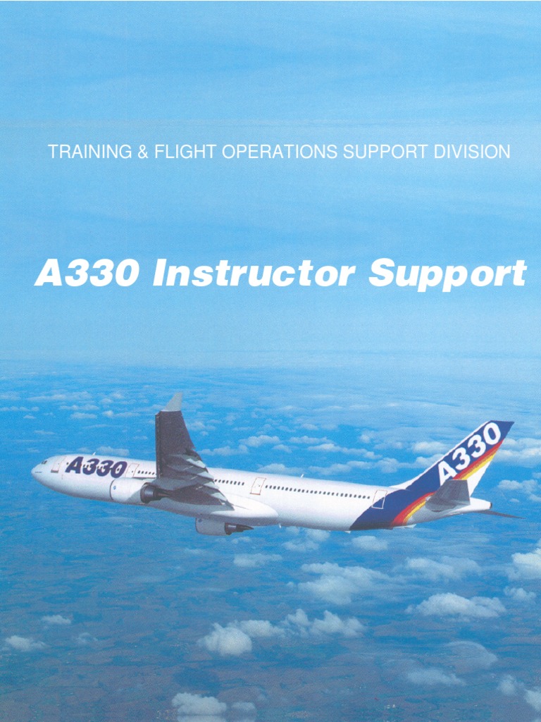 INSTRUCTOR SUPPORT Airbus A330 | PDF | Landing Gear | Aircraft