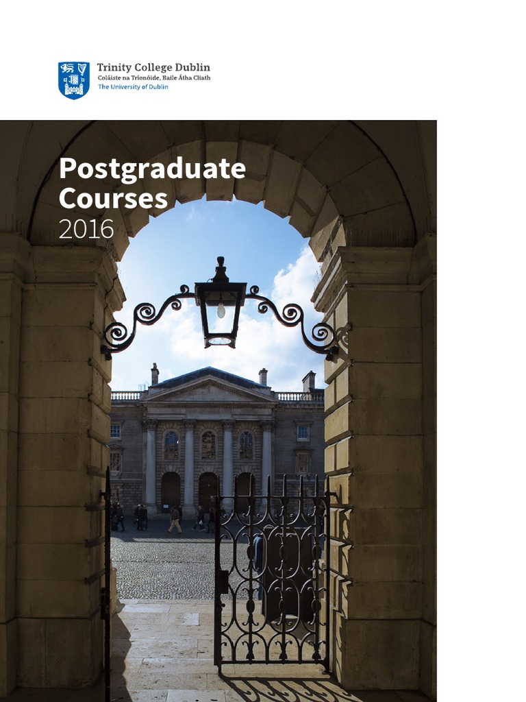 TCD PostGraduateBrochure 2016 FINAL | PDF | Postgraduate Education | Dublin