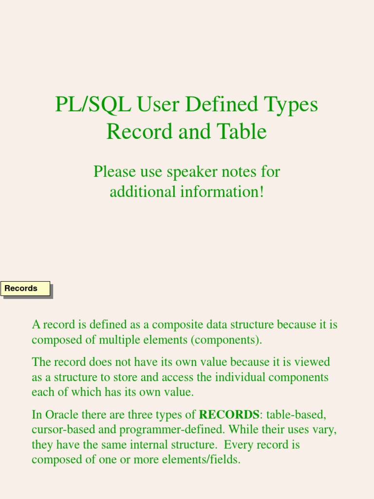 PL/SQL User Defined Types Record and Table: Please Use Speaker Notes ...