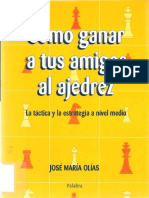 Como Ganar A Tus Amigos Al Ajedrez - Jose Maria Olias