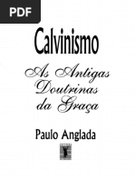 Calvinismo - As Antigas Doutrinas da Graca.pdf