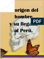 Monografia Del Origen Del Hombre y Su Llegada A Perú