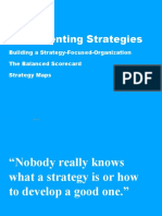 Implementing Strategies: Building A Strategy-Focused-Organization The Balanced Scorecard Strategy Maps