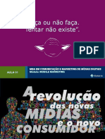 Uma Nova Midia para Um Novo Consumidor