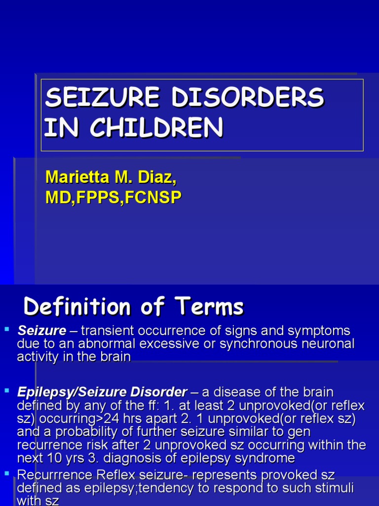 Seizure Disorders in Children 2014 FCM Lecture | PDF | Epilepsy | Neurology
